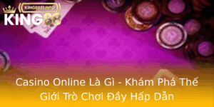 Casino Online La Gi Kham Pha The Gioi Tro Choi Ay Hap Dan