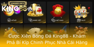 Cuoc Xien Bong A King88 Kham Pha Bi Kip Chinh Phuc Nha Cai Hang Au