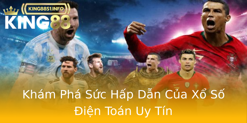 Khám Phá Sức Hấp Dẫn Của Xổ Số Điện Toán Uy Tín Khám Phá Sức Hấp Dẫn Của Xổ Số Điện Toán Uy Tín