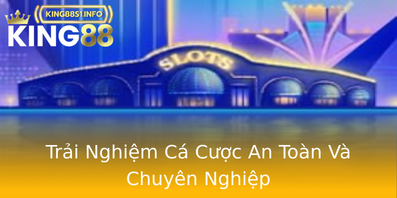 Trải Nghiệm Cá Cược An Toàn Và Chuyên Nghiệp Trải Nghiệm Cá Cược An Toàn Và Chuyên Nghiệp